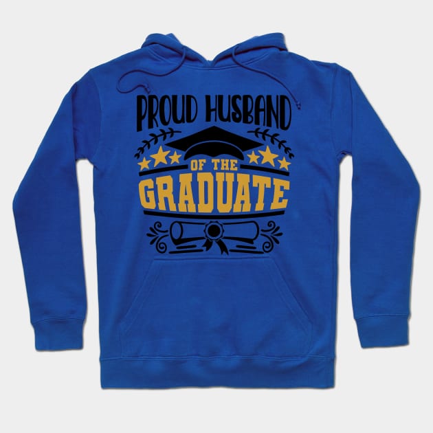 Proud Husband Of The Graduate Graduation Gift Hoodie by PurefireDesigns